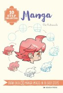 Book 10 Step Drawing: Manga: Draw over 30 manga images in 10 easy steps